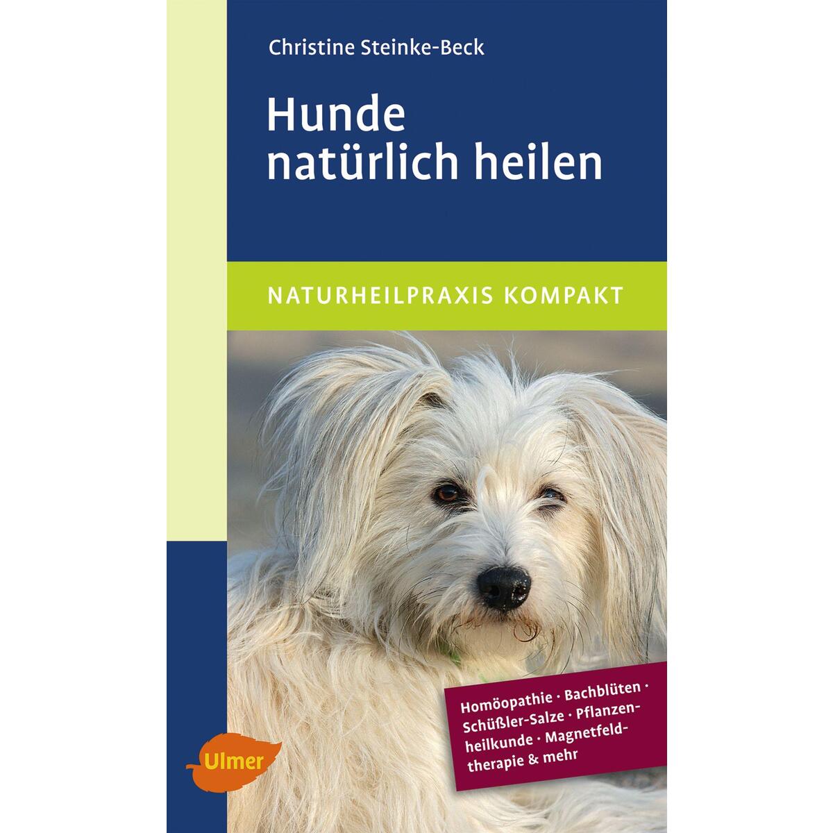 Hunde natürlich heilen von Ulmer Eugen Verlag