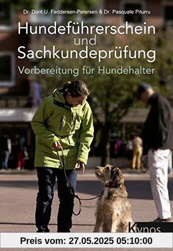 Hundeführerschein und Sachkundeprüfung: Vorbereitung für Hundehalter Hundeführerschein und Sachkundeprüfung: Vorbereitung für Hundehalter