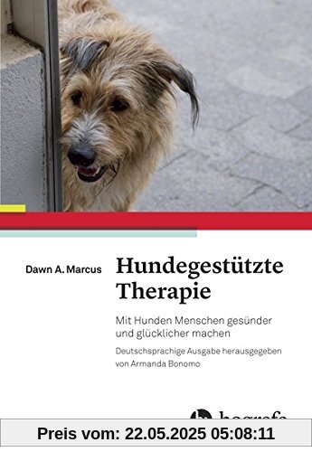 Hundegestützte Therapie: Mit Hunden Menschen gesünder und glücklicher machen