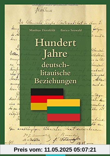 Hundert Jahre deutsch-litauische Beziehungen (PRUSSIA-Schriftenreihe)