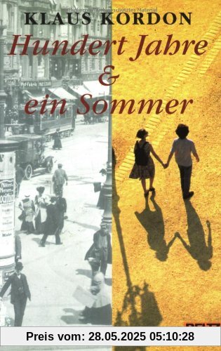 Hundert Jahre und ein Sommer: Roman (Gulliver)