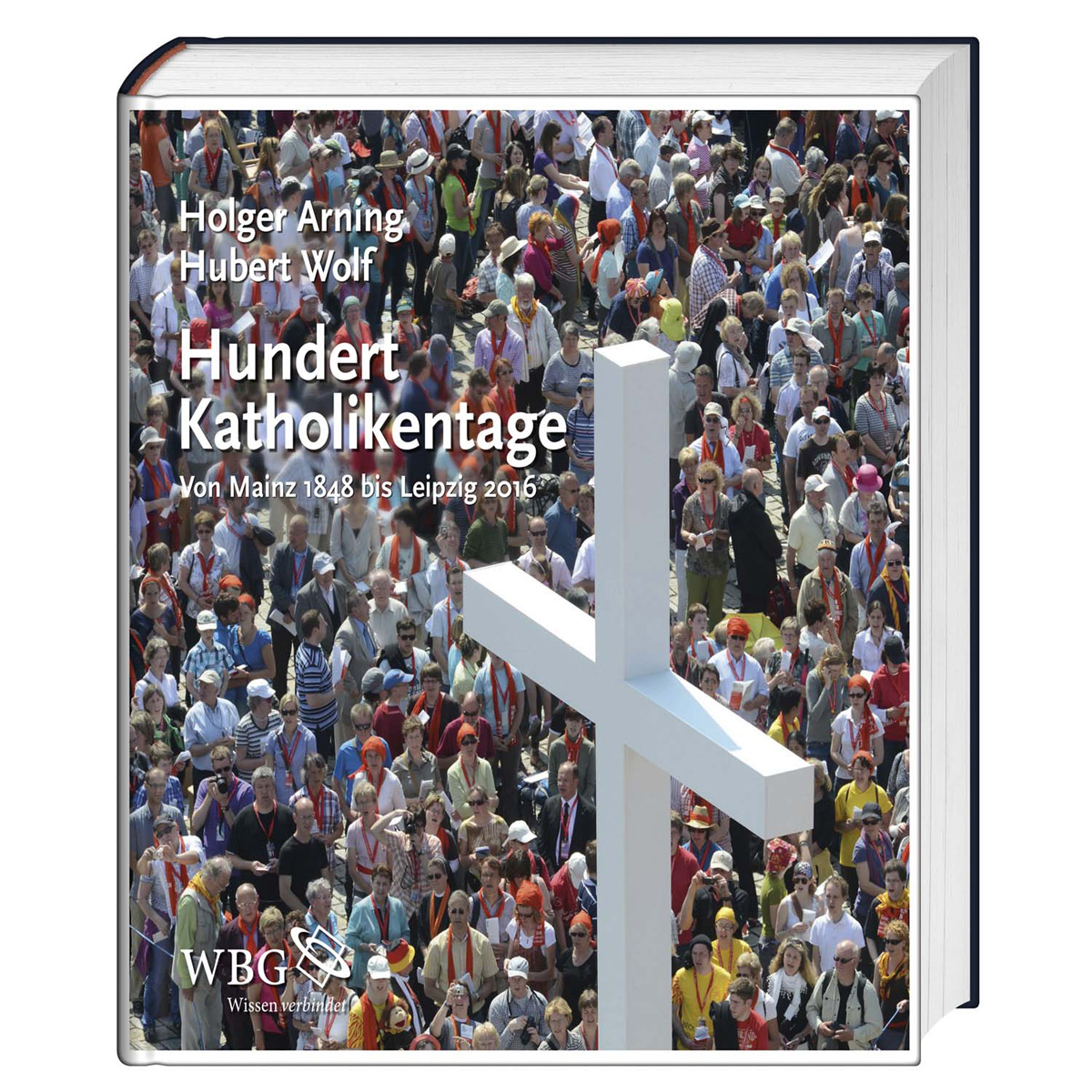 Hundert Katholikentage Hundert Katholikentage von WBG