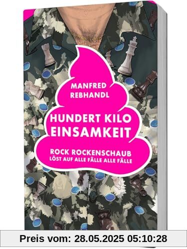 Hundert Kilo Einsamkeit: Rock Rockenschaub löst auf alle Fälle alle Fälle (HAYMON TASCHENBUCH)