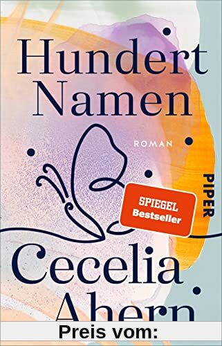 Hundert Namen: Roman | Fantasievoll, spannend, unverwechselbar: Cecelia Ahern in Höchstform!