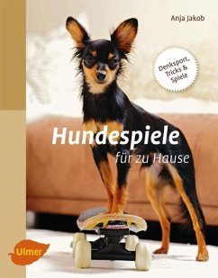 Hundespiele für zu Hause von Verlag Eugen Ulmer