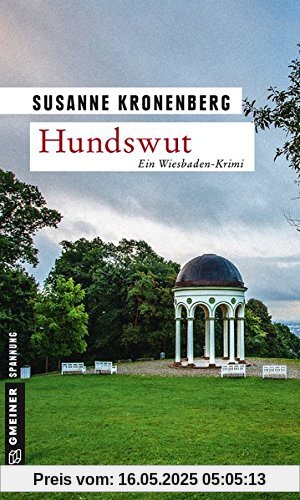 Hundswut: Norma Tanns sechster Fall (Kriminalromane im GMEINER-Verlag)