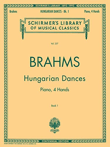 Hungarian Dances, Book 1: Piano, 4 Hands (Schirmer's Library of Musical Classics): Schirmer Library of Classics Volume 257 Piano Duet von G. Schirmer, Inc.