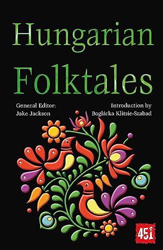Hungarian Folktales (World's Greatest Myths and Legends) von Flame Tree Publishing