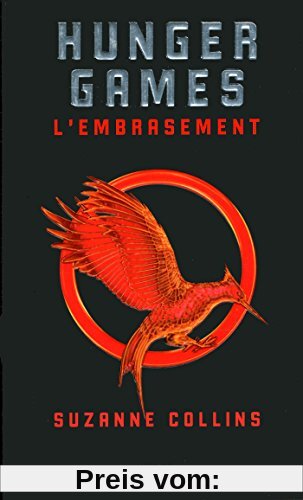 Hunger Games, Tome 2 : L'embrasement