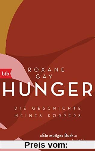 Hunger: Die Geschichte meines Körpers