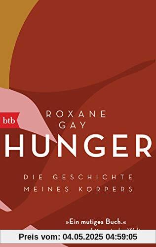 Hunger: Die Geschichte meines Körpers