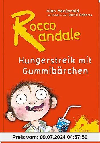 Hungerstreik mit Gummibärchen: Rocco Randale. Band 4