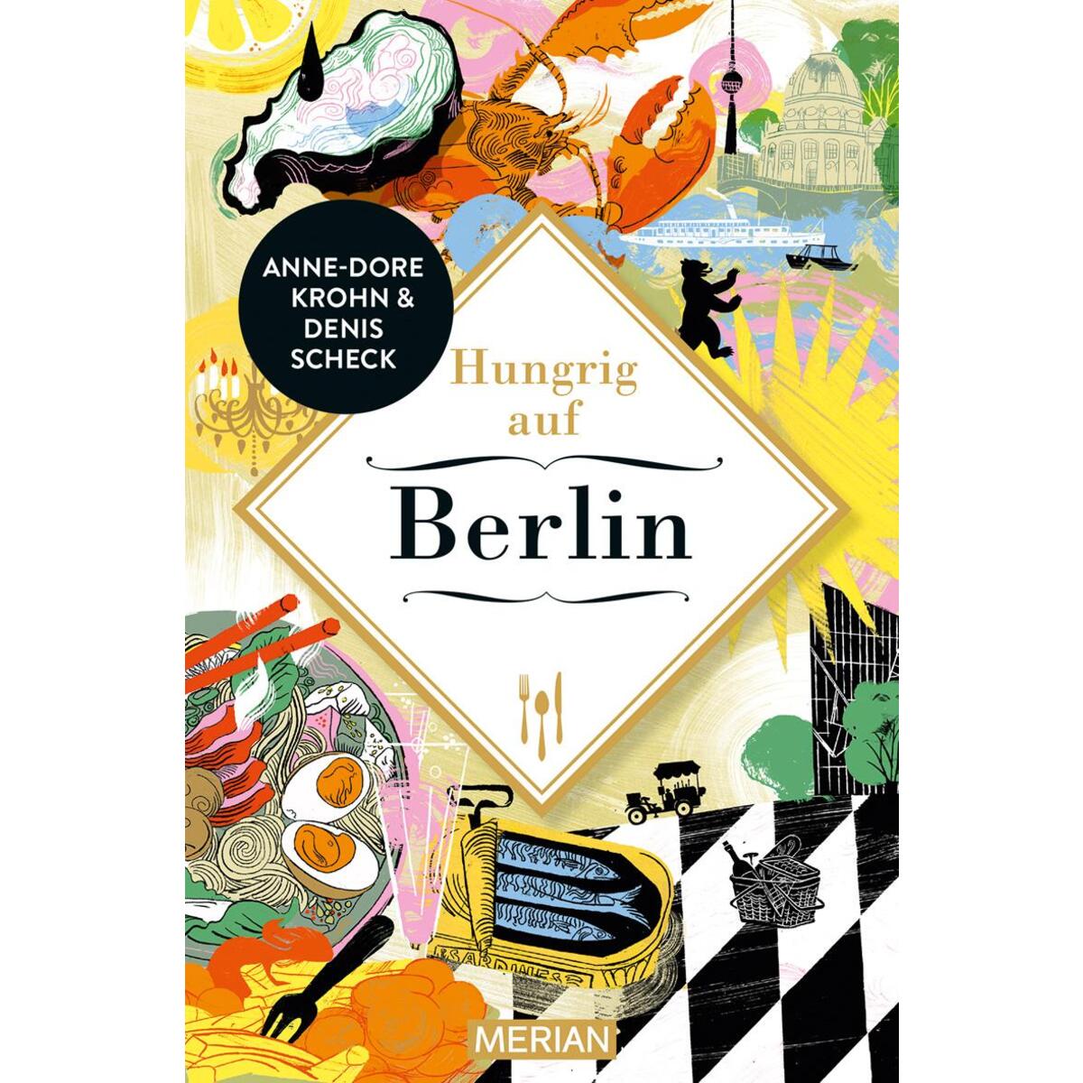 Hungrig auf Berlin Hungrig auf Berlin von Travel House Media GmbH