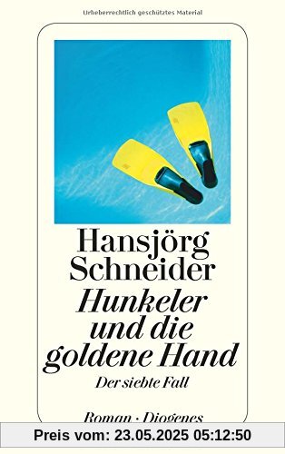 Hunkeler und die goldene Hand: Der siebte Fall (detebe)