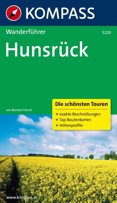 Hunsrück: Wanderführer mit Tourenkarten und Höhenprofilen (KOMPASS Wanderführer, Band 5220)