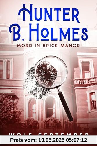 Hunter B. Holmes - Mord in Brick Manor (London Cosycrime, Band 2)