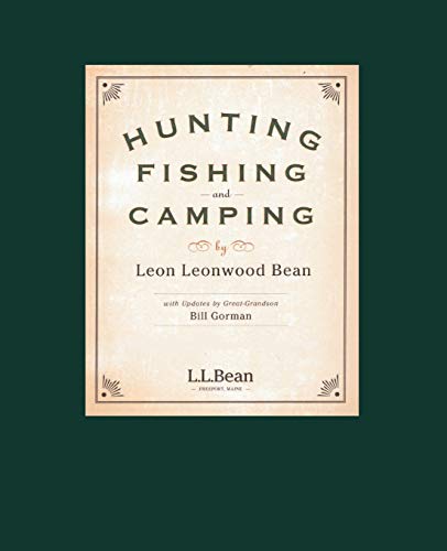 Hunting, Fishing, and Camping: 100th Anniversary Edition von Down East Books