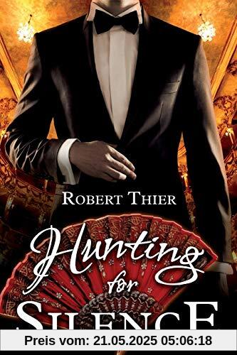 Hunting for Silence (Storm and Silence Saga, Band 5)