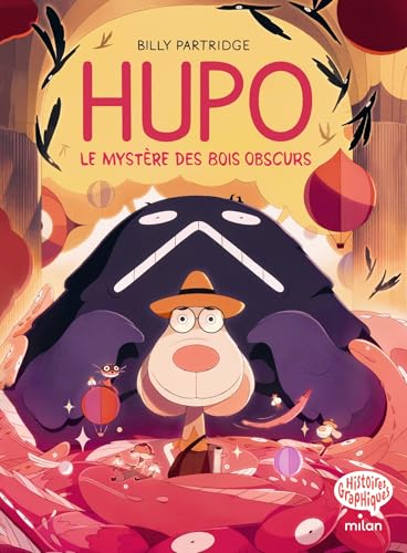 Hupo, Tome 01: Le mystère des bois obscurs von MILAN