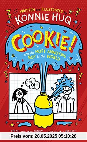 Huq, K: Cookie! (Book 1): Cookie and the Most Annoying Boy i
