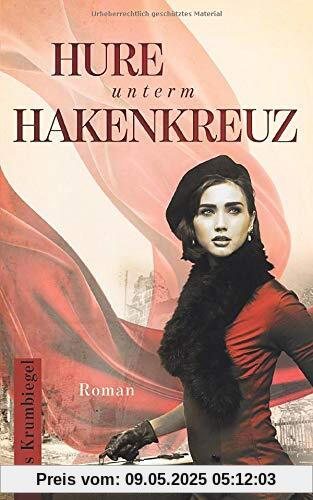 Hure unterm Hakenkreuz Hure unterm Hakenkreuz