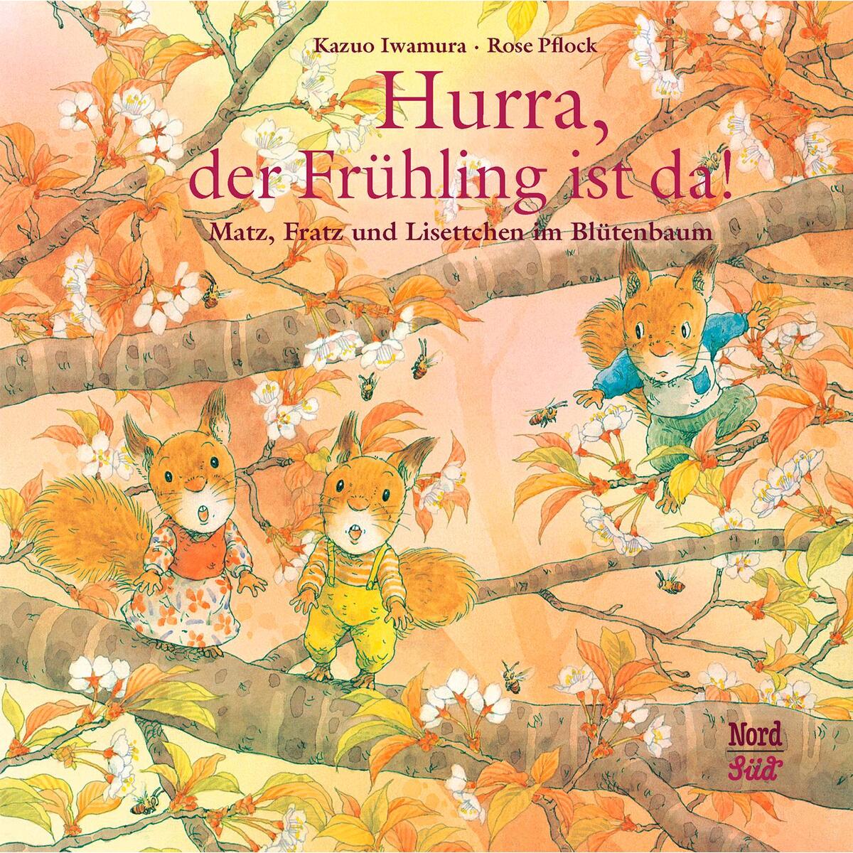Hurra, der Frühling ist da! Hurra, der Frühling ist da! von NordSüd Verlag AG
