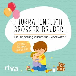 Hurra, endlich großer Bruder! von Riva / riva Verlag