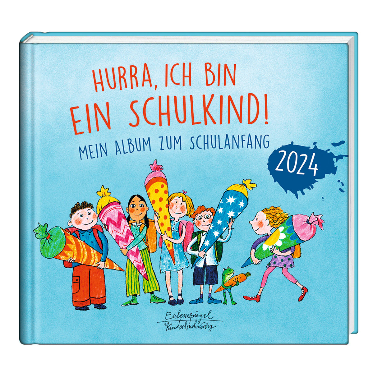 Hurra ich bin ein Schulkind 2024 von Eulenspiegel Verlag
