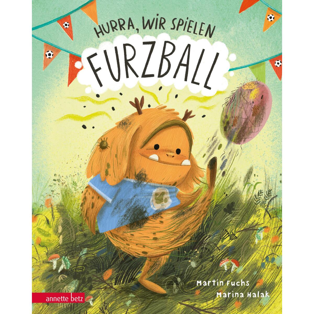 Hurra, wir spielen Furzball von Betz, Annette