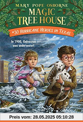 Hurricane Heroes in Texas (Magic Tree House (R), Band 30)