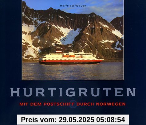 Hurtigruten: Mit dem Postschiff durch Norwegen Hurtigruten: Mit dem Postschiff durch Norwegen