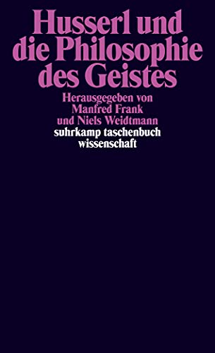 Husserl und die Philosophie des Geistes (suhrkamp taschenbuch wissenschaft) von Suhrkamp Verlag AG