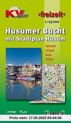 Husumer Bucht mit Stadtplan Husum: 1:12.500 Stadtplan von Husum mit Schobüll und Freizeitkarte. 1:25.000 der Husumer Bucht inkl. aller beschilderten ... und Citykarte 1:6.500 (KVplan-Kombi-Reihe)
