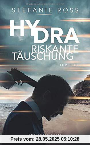 Hydra - Riskante Täuschung