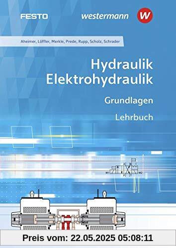 Hydraulik und Elektrohydraulik / Grundlagen: Hydraulik / Elektrohydraulik: Grundlagen: Schülerband