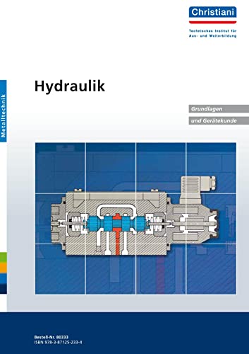 Hydraulik. Grundlagen und Gerätekunde. Metalltechnik: Berechnungen und Anwendungsbeispiele. Zustandsband zu Best. Nr. 80333