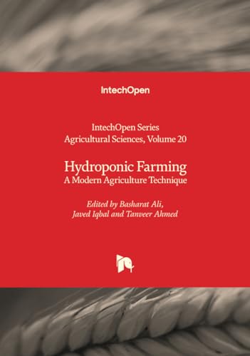 Hydroponic Farming - A Modern Agriculture Technique (Agricultural Sciences, Band 20) von IntechOpen