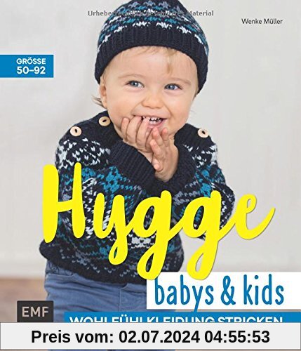 Hygge Babys und Kids - Wohlfühlkleidung stricken: Größe 50–92