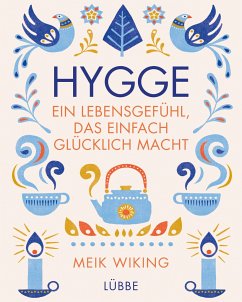 Hygge - ein Lebensgefühl, das einfach glücklich macht von Ehrenwirth / Lübbe