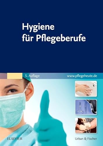 Hygiene für Pflegeberufe von Elsevier