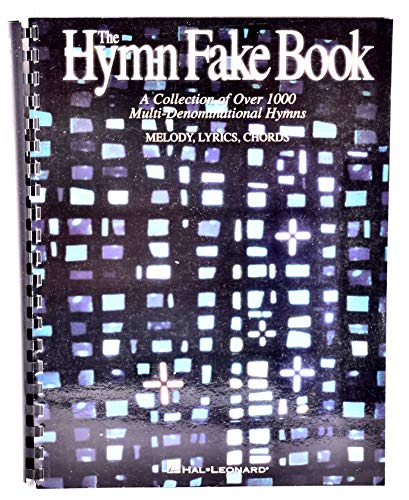 The Hymn Fake Book - A Collection Of Over 1000 Multi-Denominational Hymns (C Edition): Songbook für Gitarre, Gesang (Fake Books)