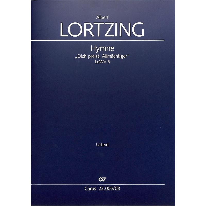 Hymne - Dich preist Allmächtiger LoWV 5 Hymne - Dich preist Allmächtiger LoWV 5