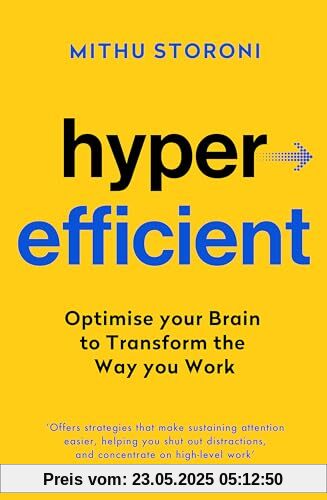 Hyperefficient: Simple Methods to Optimise your Brain and Transform the Way you Work (Yellow Kite)