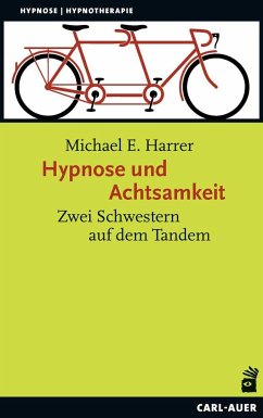 Hypnose und Achtsamkeit von Carl-Auer
