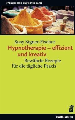 Hypnotherapie - effizient und kreativ von Carl-Auer