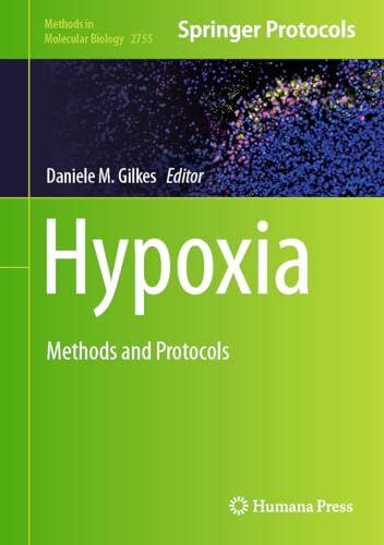 Hypoxia: Methods and Protocols (Methods in Molecular Biology, 2755, Band 2755) von Humana
