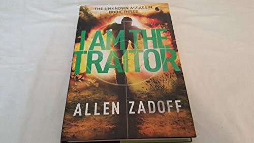 I Am the Traitor (The Unknown Assassin, 3, Band 3)