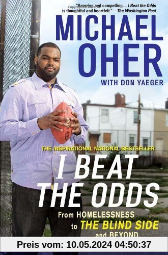 I Beat The Odds: From Homelessness, to The Blind Side, and Beyond