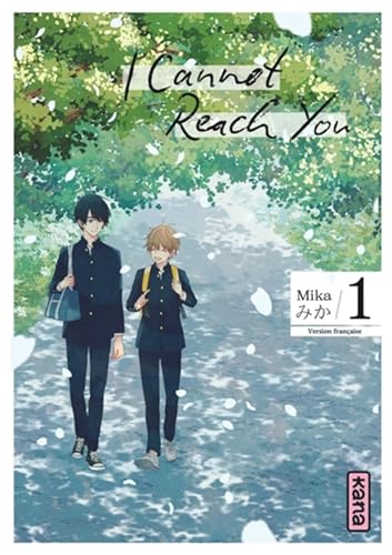 I Cannot Reach You - Tome 1 von KANA