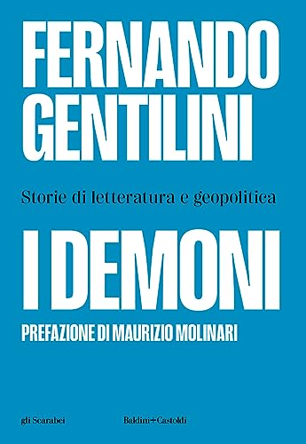 I demoni. Storie di letteratura e geopolitica (Gli scarabei)